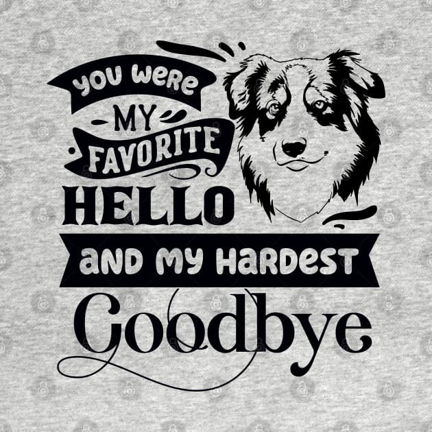 You were my Favorite Hello & My Hardest Goodbye by Bowtique Knick & Knacks